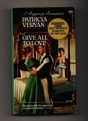 Give All to Love by Patricia Veryan
