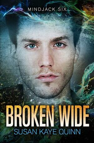 Broken Wide by Susan Kaye Quinn