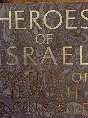 Heroes of Israel: Profiles of Jewish Courage by Chaim Herzog