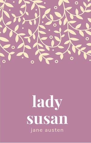 Lady Susan by Jane Austen