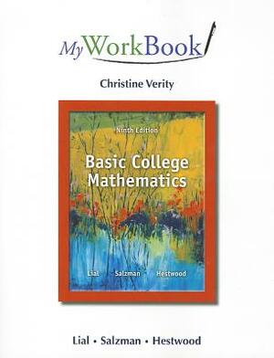 Myworkbook for Basic College Mathematics by Stanley Salzman, Diana Hestwood, Margaret Lial