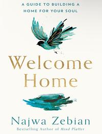 Welcome Home by Najwa Zebian