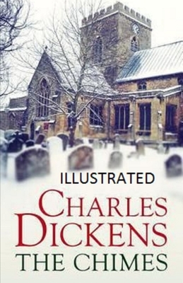 The Chimes Illustrated by Charles Dickens