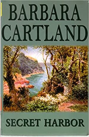 Secret Harbor by Barbara Cartland