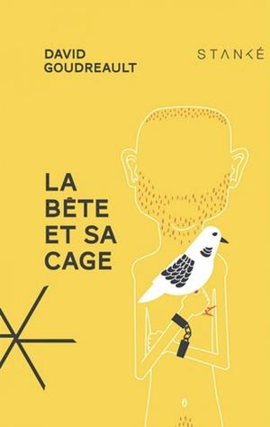 La bête et sa cage by David Goudreault