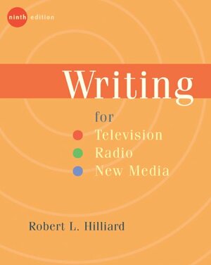 Write F/TV/Radio 9e by Robert L. Hilliard, Robert L. Hilliard