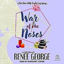 War of the Noses by Renee George