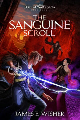 The Sanguine Scroll by James E. Wisher