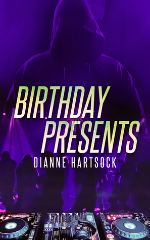 Birthday Presents by Dianne Hartsock