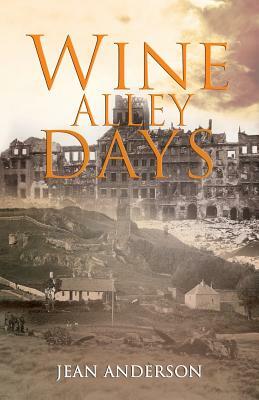 Wine Alley Days by Jean Anderson