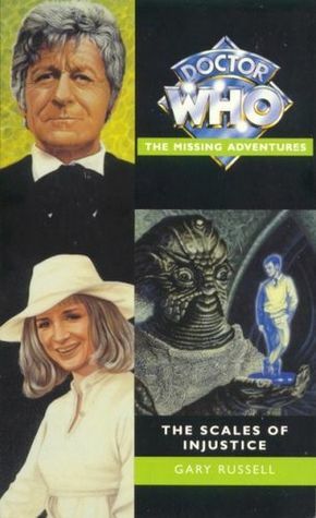 Doctor Who: The Scales of Injustice by Gary Russell
