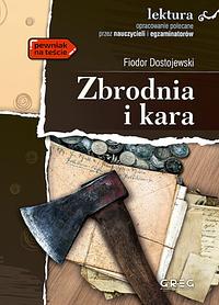 Zbrodnia i kara by Fyodor Dostoevsky