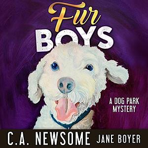 Fur Boys by C.A. Newsome