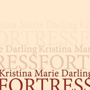 Fortress by Kristina Marie Darling