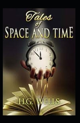 Tales of Space and Time by H.G. Wells