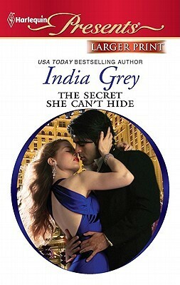The Secret She Can't Hide by India Grey