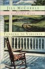 Tending to Virginia by Jill McCorkle