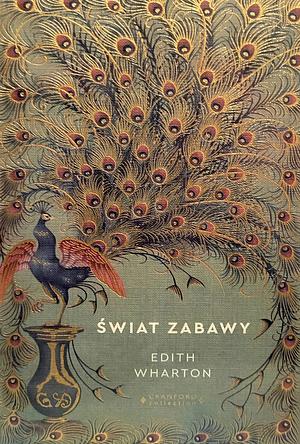 Świat zabawy by Edith Wharton