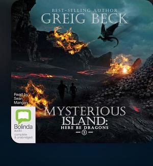 Here Be Dragons by Greig Beck