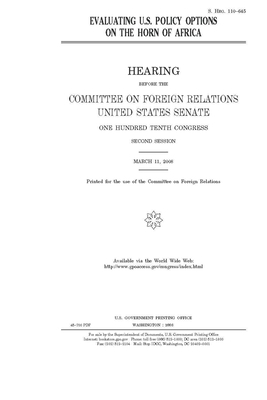 Evaluating U.S. policy options on the Horn of Africa by Committee on Foreign Relations (senate), United States Congress, United States Senate