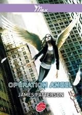 Opération Angel by James Patterson