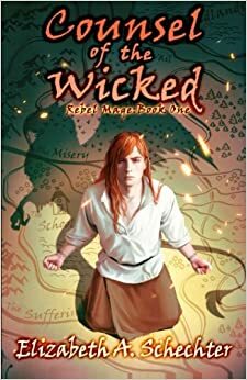 Counsel of the Wicked by Elizabeth Schechter