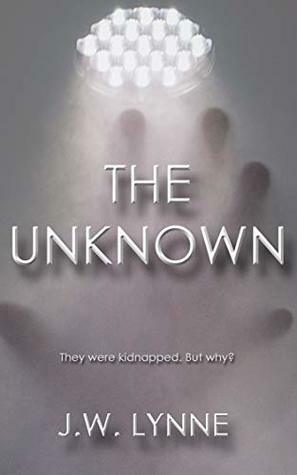 The Unknown (The Unknown, #1) by Jenny Lynne, J.W. Lynne