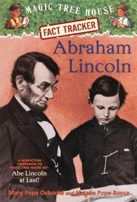 Abraham Lincoln: A Nonfiction Companion to Abe Lincoln at Last! by Natalie Pope Boyce