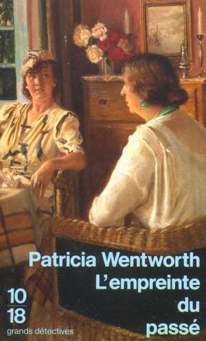 L'Empreinte du passé by Patricia Wentworth