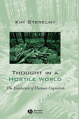 Thought in a Hostile World by Kim Sterelny