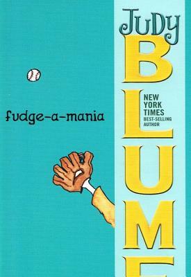 Fudge-A-Mania by Judy Blume