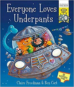 Everyone Loves Underpants: A World Book Day Book by Claire Freedman