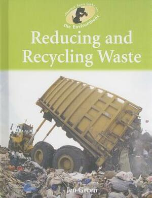 Reducing and Recycling Waste by Jen Green