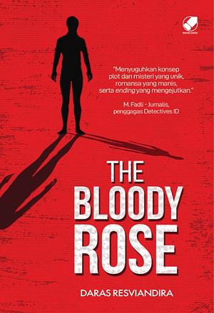 The Bloody Rose by Daras Resviandira