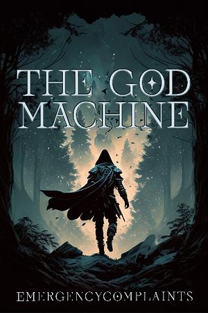 The God Machine 1 by EmergencyComplaints