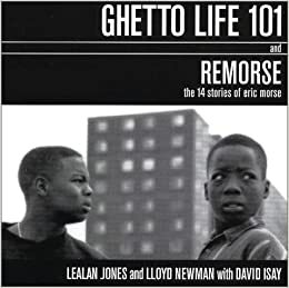 Ghetto Life 101 And Remorse by LeAlan Jones