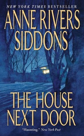 The House Next Door by Anne Rivers Siddons