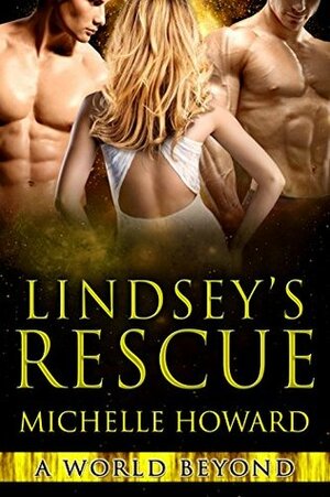 Lindsey's Rescue by Michelle Howard