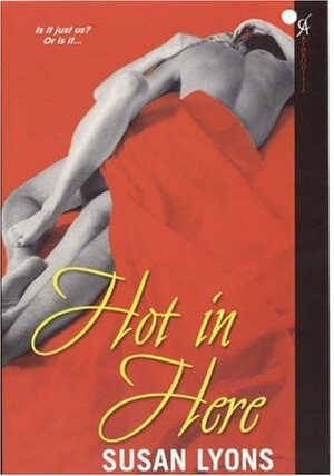 Hot In Here by Susan Lyons