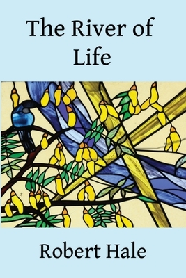 The River of Life by Robert Hale