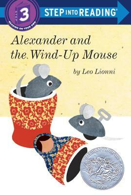 Alexander and the Wind-Up Mouse by Leo Lionni