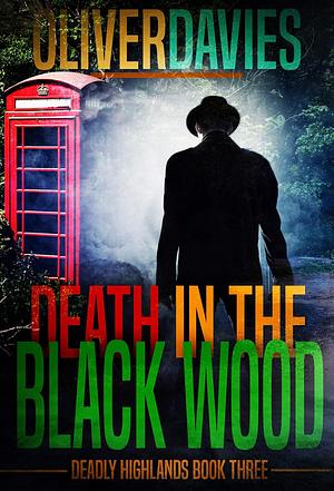 Death in the Black Wood by Oliver Davies