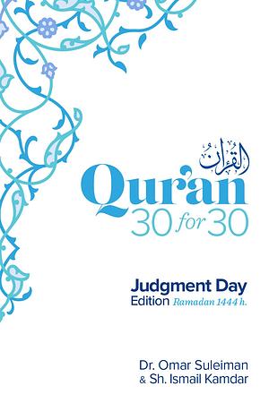 Qur'an 30 for 30: Judgment Day Edition by Ismail Kamdar, Dr. Omar Suleiman