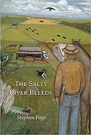 The Salty River Bleeds by Stephen Page