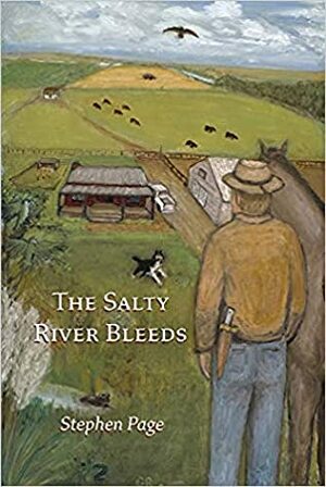 The Salty River Bleeds by Stephen Page