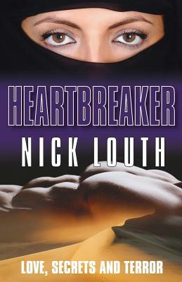 Heartbreaker: Love, Secrets and Terror by Louth Nick