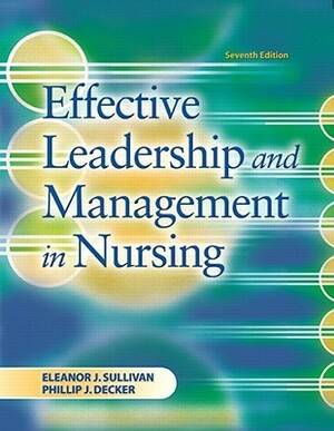 Effective Leadership and Management in Nursing by Eleanor J. Sullivan