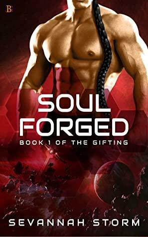 Soul Forged by Sevannah Storm