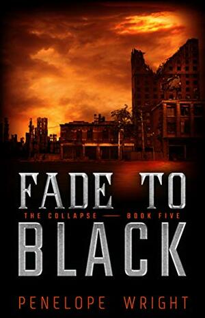 Fade to Black by Penelope Wright