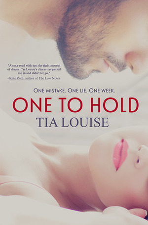 One to Hold by Tia Louise